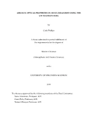 AEROSOL OPTICAL PROPERTIES in SEOUL MEASURED USING the UW-MADISON HSRL by Coda Phillips a Thesis Submitted in Partial Fulfillmen