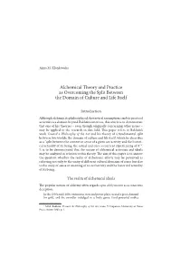 Alchemical Theory and Practice As Overcoming the Split Between the Domain of Culture and Life Itself