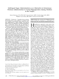 Sublingual Sugar Administration As an Alternative to Intravenous Dextrose Administration to Correct Hypoglycemia Among Children in the Tropics