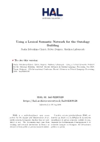Using a Lexical Semantic Network for the Ontology Building Nadia Bebeshina-Clairet, Sylvie Despres, Mathieu Lafourcade