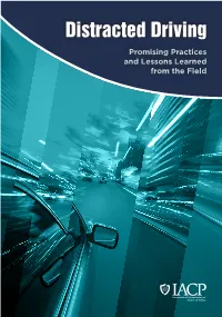 Distracted Driving Promising Practices and Lessons Learned from the Field DISTRACTED DRIVING PROMISING PRACTICES and LESSONS LEARNED for the FIELD