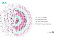 The Risks of Using Spreadsheets for Statistical Analysis Why Spreadsheets Have Their Limits, and What You Can Do to Avoid Them