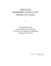 ESSENTIAL MICROSOFT OFFICE 2010™ Tutorials for Teachers