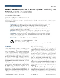 (Grifola Frondosa) and Shiitake (Lentinula Edodes) Extracts