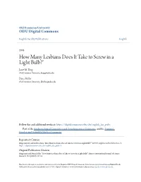 How Many Lesbians Does It Take to Screw in a Light Bulb?" Janet M