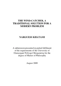 The Wind-Catcher, a Traditional Solution for a Modern Problem Narguess