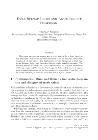 Dual-Belnap Logic and Anything but Falsehood