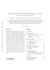 Arxiv:2006.01273V1 [Quant-Ph] 1 Jun 2020 Performance of the System According to Our Bench- 5.1 Full Stack Benchmarking