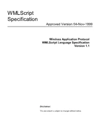 Wmlscript Specification Approved Version 04-Nov-1999