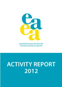 ACTIVITY REPORT 2012 This Organisation Has Been Funded with Support of the European Commission (EC)
