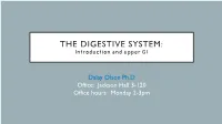 THE DIGESTIVE SYSTEM: Introduction and Upper GI