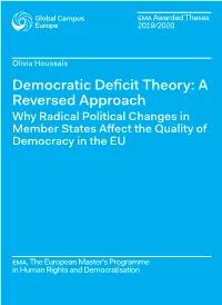Democratic Deficit Theory: a Reversed Approach Why Radical Political Changes in Member States Affect the Quality of Democracy in the EU
