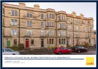 Immaculate Main Door, Double Fronted Flat in Merchiston