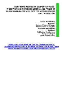 {PDF} Dont Make Me Use My Carpenter Voice