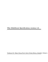 The Multiboot Specification Version 1.6