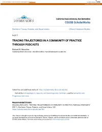 Tracing Trajectories in a Community of Practice Through Podcasts
