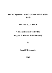 On the Synthesis of Furans and Furan Fatty Acids Andrew W. T. Smith A