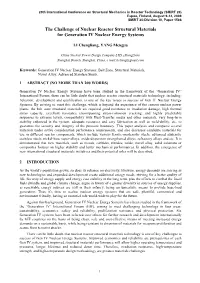 The Challenge of Nuclear Reactor Structural Materials for Generation IV Nuclear Energy Systems