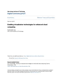 Enabling Virtualization Technologies for Enhanced Cloud Computing