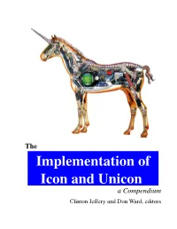 The Implementation of Icon and Unicon a Compendium Clinton Jeffery and Don Ward, Editors