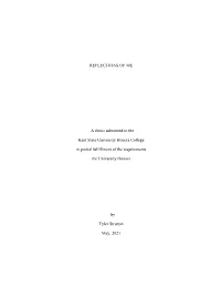 REFLECTIONS of ME a Thesis Submitted to the Kent State
