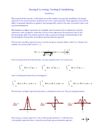 The Creation and Annihilation Operators Are 5X5 Matrices