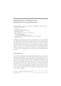 Hybridizations of Metaheuristics with Branch & Bound Derivates