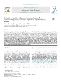 Hydraulic Conductivity and Porosity Heterogeneity Controls on Environmental Performance Metrics: Implications in Probabilistic Risk Analysis