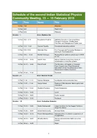 Schedule of the Second Indian Statistical Physics Community Meeting, 13 — 15 February 2015 Date Time Name Title