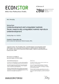 Underdevelopment and Unregulated Markets: Seven Reasons Why Unregulated Markets Reproduce Underdevelopment