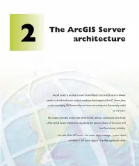 Chapter 2: the Arcgis Server Architecture