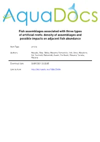 Fish Assemblages Associated with Three Types of Artificial Reefs: Density of Assemblages and Possible Impacts on Adjacent Fish Abundance