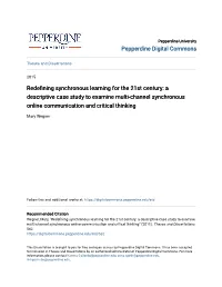 Redefining Synchronous Learning for the 21St Century: a Descriptive Case Study to Examine Multi-Channel Synchronous Online Communication and Critical Thinking