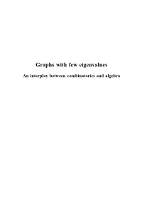 Graphs with Few Eigenvalues