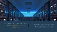 CYBER SECURITY AS a SERVICE That Meets Your Business Needs