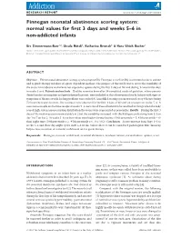 Finnegan Neonatal Abstinence Scoring System: Normal Values for First 3 Days and Weeks 5–6 in Non-Addicted Infantsadd 2802 524