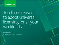 Top Three Reasons to Adopt Universal Licensing for All Your Workloads