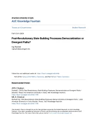 Post-Revolutionary State Building Processes Democratization Or Divergent Paths?