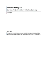 Real Marketing 9.2 Converse: an Old Brand Story with a New Beginning