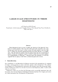 Large-Scale Structures in Three Dimensions