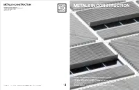 Metals in Construction Fall 2010 2 CONTENTS EDITOR’S NOTE FALL 10 Transparency by Design