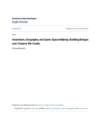 Anarchism, Geography, and Queer Space-Making: Building Bridges Over Chasms We Create