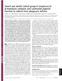 Linked Group B Streptococcal Я-Hemolysin Cytolysin and Carotenoid Pigment Function to Subvert Host Phagocyte