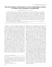 Microplot Evaluation of Rootstocks for Control of Meloidogyne Incognita on Grafted Tomato, Muskmelon, and Watermelon