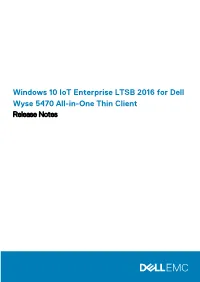 Windows 10 Iot Enterprise LTSB 2016 for Dell Wyse 5470 All-In-One Thin Client Release Notes Notes, Cautions, and Warnings