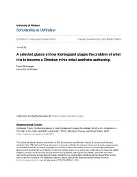 A Selected Glance at How Kierkegaard Stages the Problem of What It Is to Become a Christian in His Initial Aesthetic Authorship