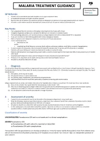 MALARIA TREATMENT GUIDANCE Summary Flow Chart Here GP Referrals:  ID Team Will Review Febrile Returned Travellers on an Urgent Outpatient Basis