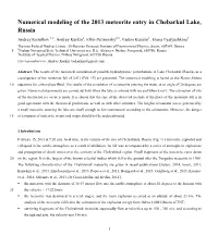 Numerical Modeling of the 2013 Meteorite Entry in Chebarkul Lake