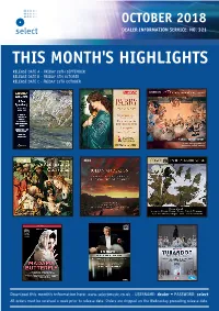 This Month's Highlights Release Date a - Friday 28Th September Release Date B - Friday 5Th October Release Date C - Friday 12Th October