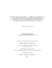 Unifying Observations and Simulations to Measure Dark Matter Accretion & (2) Inclusivity-Driven Designs for General-Education Astronomy Courses